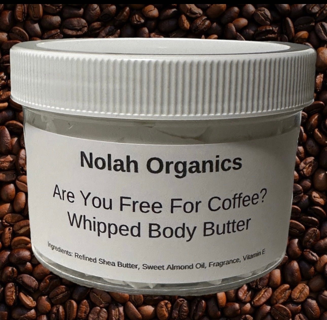 Are you Free For Coffee Whipped Body Butter - NolahOrganics